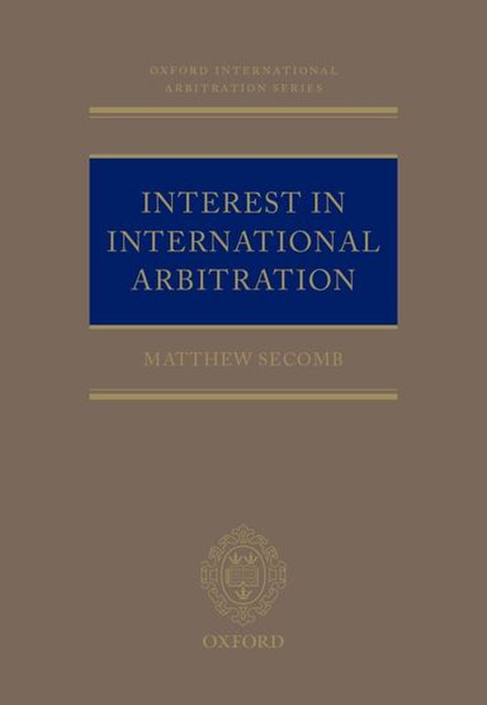 Oxford International Arbitration Series - Interest in Intern ... - cover
