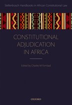 Stellenbosch Handbooks in African Constitutional Law - Constitutional Adjudication in Africa