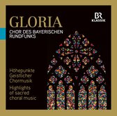 Chor Des Bayerischen Rundfunks - Gloria (CD)