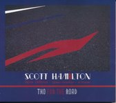 Scott Hamilton - Two For The Road (CD)