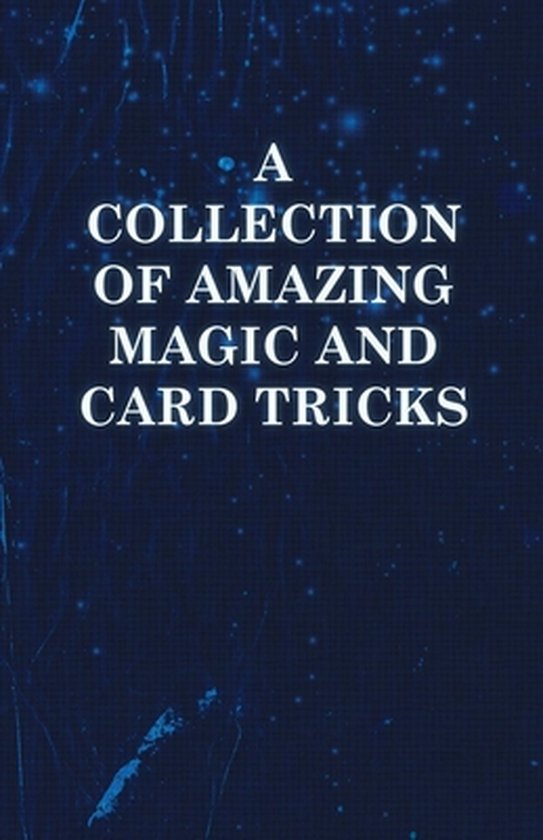 A Collection of Amazing Magic and Card Tricks - cover