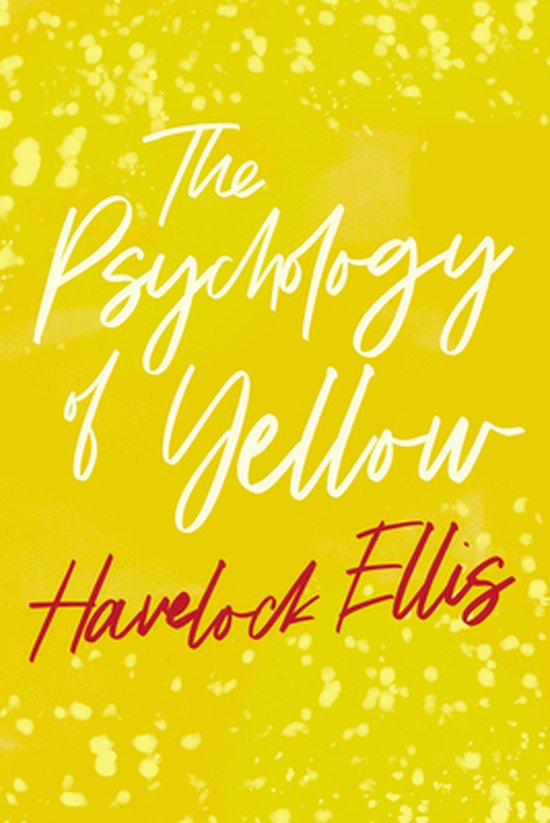 Boek cover The Psychology of Yellow van Havelock Ellis (Paperback)