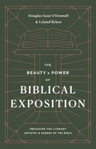 The Beauty and Power of Biblical Exposition