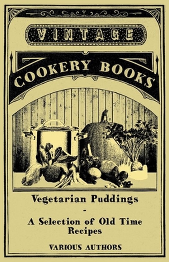 Vegetarian Puddings - A Selection of Old Time Recipes - cover