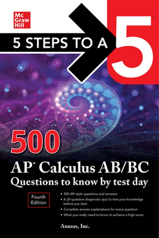 5 Steps to a 5: 500 AP Calculus AB/BC Questions to Know by T ... - cover