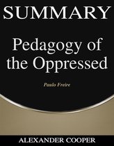 Self-Development Summaries 1 - Summary of Pedagogy of the Oppressed