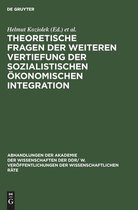 Abhandlungen der Akademie der Wissenschaften der Ddr/ W. Veröffentlichungen der Wissenschaftlichen R- Theoretische Fragen Der Weiteren Vertiefung Der Sozialistischen Ökonomischen Integration