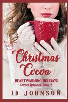 Heartwarming Holidays Sweet Romance- Christmas Cocoa