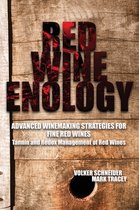 Advanced Winemaking Strategies for Fine Wines- Red Wine Enology