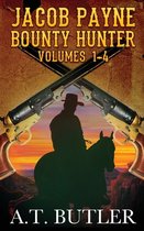 Jacob Payne Collections- Jacob Payne, Bounty Hunter, Volumes 1 - 4