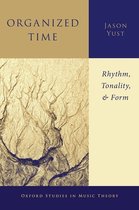 Oxford Studies in Music Theory- Organized Time