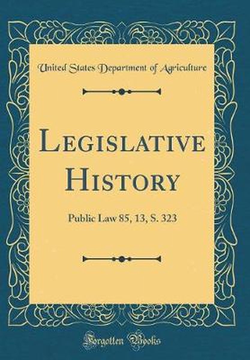 Legislative History 9781397361967 United States Department Of