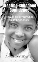 Creating Childhood Confidence