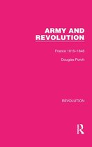 Routledge Library Editions: Revolution- Army and Revolution