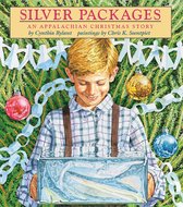 Silver Packages An Appalachian Christmas Story