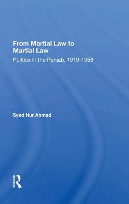 From Martial Law To Martial Law 9780367169794 Syed Nur Ahmad