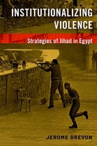 Institutionalizing Violence: Strategies of Jihad in Egypt