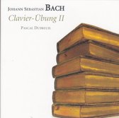 Pascal Dubreuil - Klavierubung II/Cto Ital+Ouv Franca (CD)