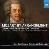 Zeno Bianchini & Christian Lambour - Mozart By Arrangement: Volume Three (CD)