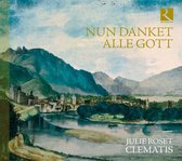 Brice Sailly, Clematis, Stéphanie de Failly - Nun Danket Alle Gott (CD)
