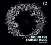 No Time For Chamber Music (CD)
