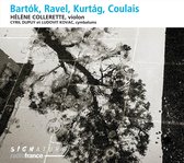 Helene Collerette - Cyril Dupuy - Ludovit Kovac - Bartok, Ravel, Kurtag, Coulais (CD)