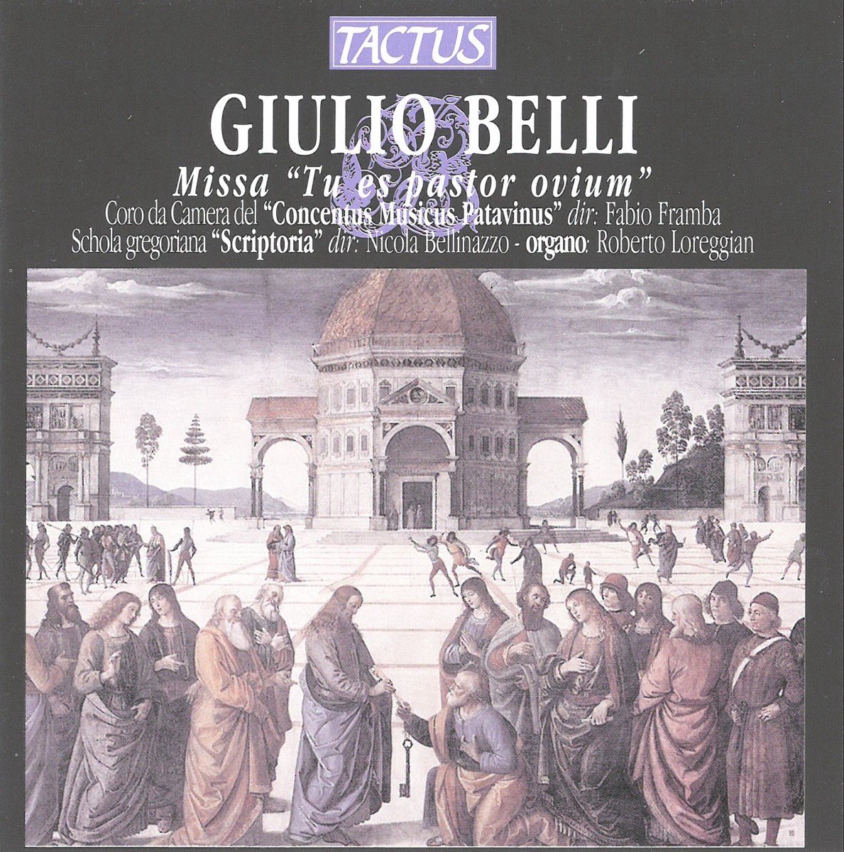 Coro Da Camera Del Concentus Musicus Patavinus, Schola Gregoriana 'Scriptoria', Roberto Loreggian, Fabio Framba, Nicola Bellinazzo - Belli: Missa "Tu Es Pastor Ovium" (CD)