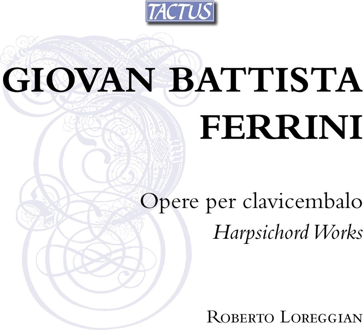 Roberto Loreggian - Ferrini: Opere Per Clavicembalo (Harpsichord Works) (CD)
