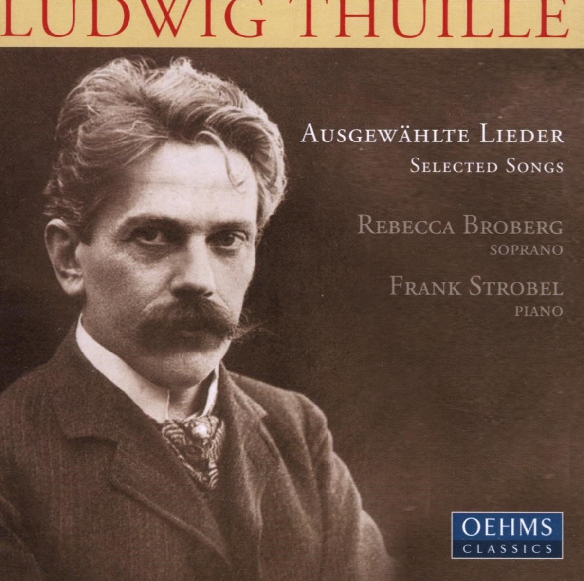 Rebecca Broberg & Frank Strobel - Thuille: Selected Songs (CD)