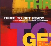 Arnould Massart, Philippe Aerts, Philippe Mobers - Three To Get Ready (CD)