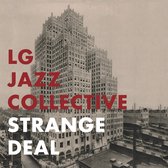 LG Jazz Collective - Strange Deal (CD)