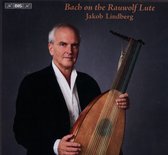 Jakob Lindberg - Bach On The Rauwolf Lute (Super Audio CD)