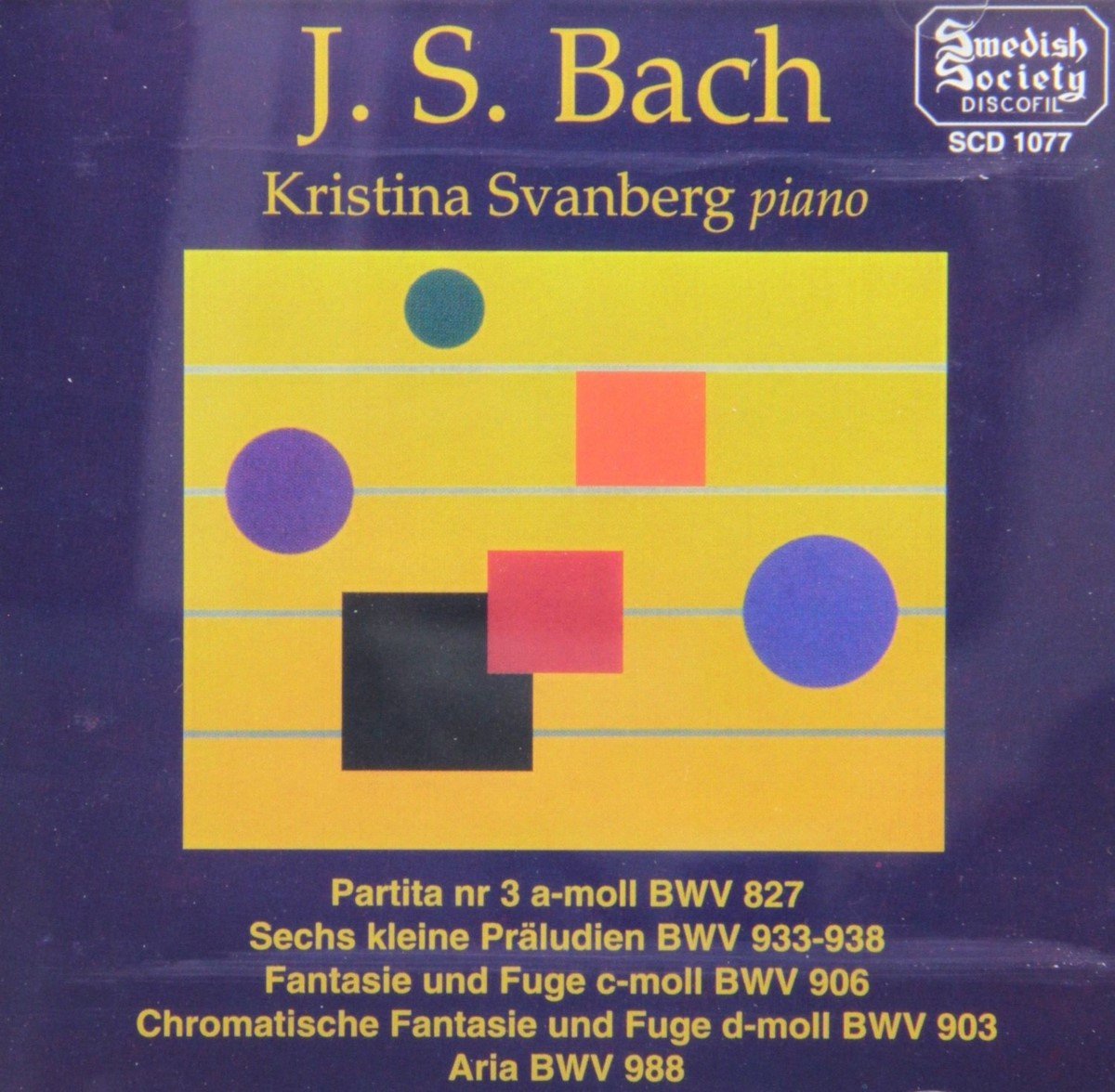 Kristina Svanberg - J.S. Bach: Partita Bwv 827, 6 Preludes Bwv (CD)