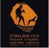 Lars Erik Larsson - God In Disguise, Missa Brevis (CD)