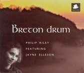 Philip Riley & Jayne Elleson - Breton Drum (CD)