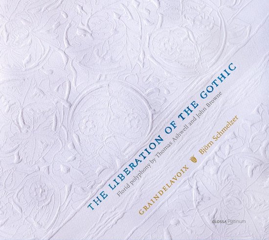 Graindelavoix & Björn Schmelzer - The Liberation Of The Gothic - Florid Polyphony (CD)