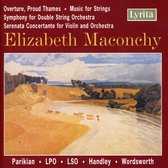 London Symphony Orchestra, London Philharmonic Orchestra - Maconchy: Overture, Proud Thames, Music For Strings (CD)
