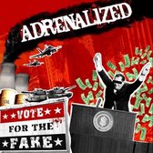 Adrenalized - Vote For The Sake (LP)