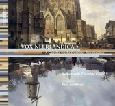 Netherlands Chamber Choir - Vox Neerlandica I (CD)
