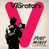 Vibrators - Punk Mania - Back To The Roots (CD)