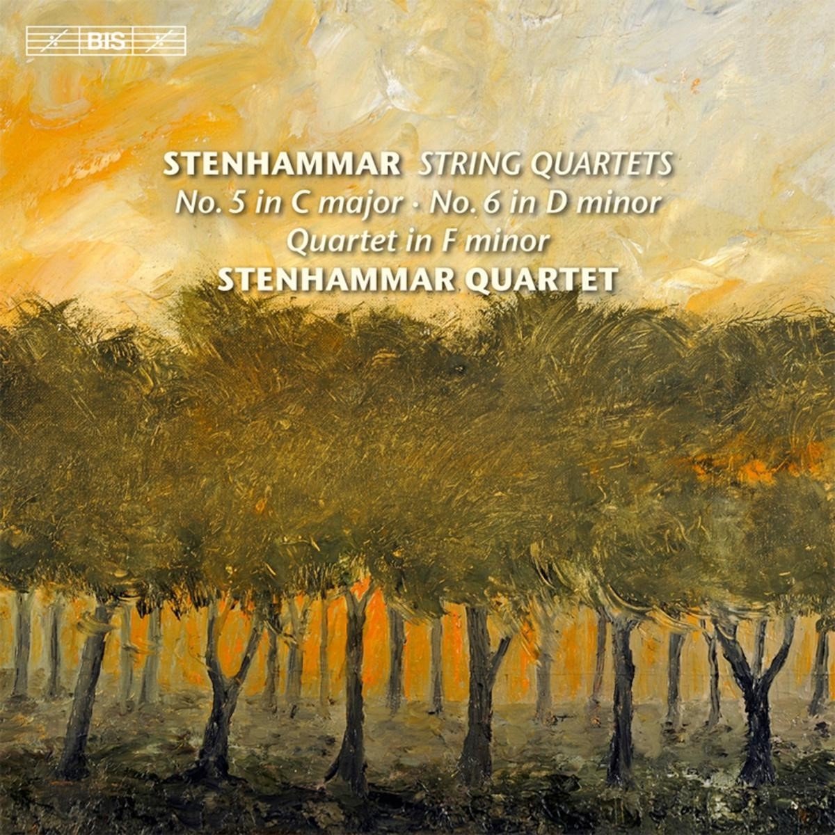 Stenhammar Quartet - Stenhammar: String Quartets No.5 | No.6 | Quartet in F minor (SACD)