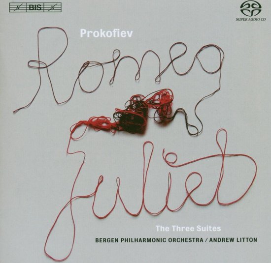 Prokofiev: Romeo en Juliet, De Drie Suites. In rood garen geschreven tekst 'Romeo' en 'Juliet' met een klosje rood garen. BIS.