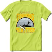 A Bad Day Fishing - Vissen T-Shirt | Geel | Grappig Verjaardag Vis Hobby Cadeau Shirt | Dames - Heren - Unisex | Tshirt Hengelsport Kleding Kado - Groen - M