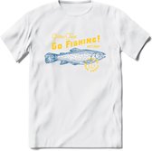 Go Fishing - Vissen T-Shirt | Grappig Verjaardag Vis Hobby Cadeau Shirt | Dames - Heren - Unisex | Tshirt Hengelsport Kleding Kado - Wit - 3XL