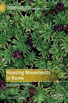 Alternatives and Futures: Cultures, Practices, Activism and Utopias- Housing Movements in Rome