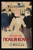 Beyond the Moulin Rouge