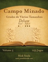 Campo Minado- Campo Minado Grades de Vários Tamanhos Deluxe - Fácil ao Difícil - Volume 5 - 255 Jogos