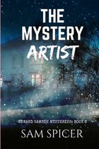 The Mystery Artist: (Edward Gamble Mysteries