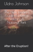 The New Insider's Guide to Hawaii Volcanoes National Park