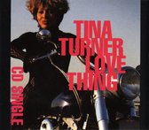 Tina Turner – Love Thing